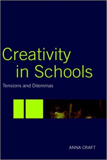 Creativity in schools tensions and dilemmas.jpg